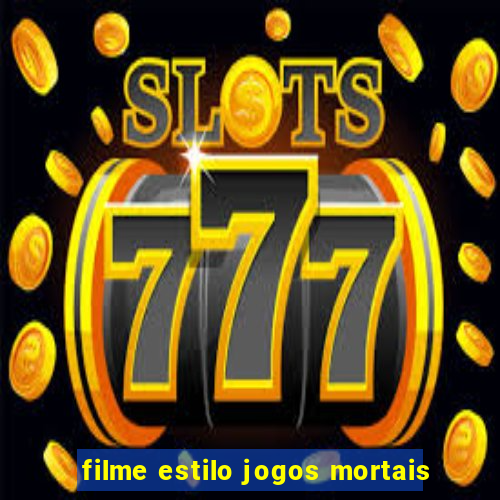 filme estilo jogos mortais